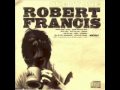 Robert Francis - Junebug.wmv