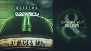 Of Mice &amp; Men - Another You (Live at Brixton)