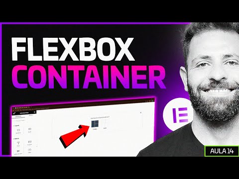 Guia Definitivo de COMO USAR O FLEXBOX CONTAINER DO ELEMENTOR ✅ Curso de Wordpress e Elementor