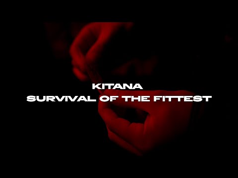 KITANA - SURVIVAL OF THE FITTEST Freestyle ► Official Video ◄