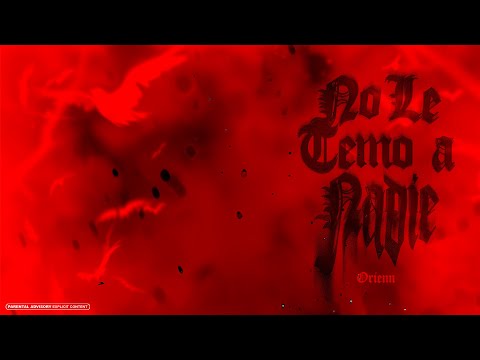 Orienn - "No Le Temo a Nadie" (Official Visualizer)