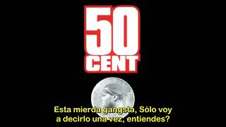 50 Cent - You Ain&#39;t No Gangsta (Subtitulada En Español)