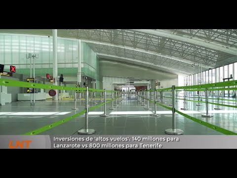 Inversiones de 'altos vuelos': menos de 200 millones para Lanzarote versus 800 millones para Tenerife