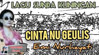 Download lagu Cinta nu geulis - Emi Nurhayati #lagusunda #kliningan #senisunda @Kangdedicosmo mp3
