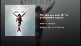 The Way You Make Me Feel (Remastered Version)