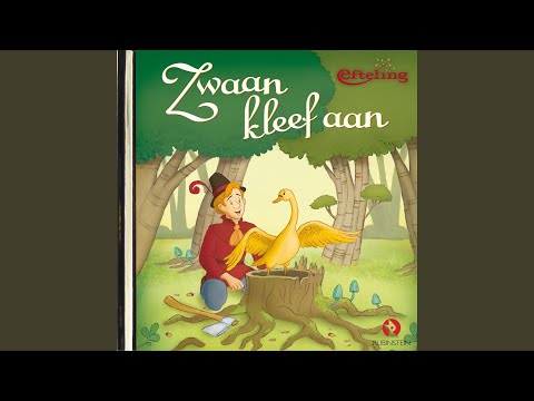 Zwaan kleef aan (Luisterverhalen) (Efteling)