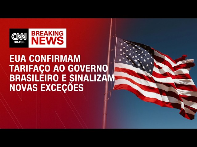 EUA confirmam tarifaço ao governo brasileiro e sinalizam novas exceções | MONEY NEWS