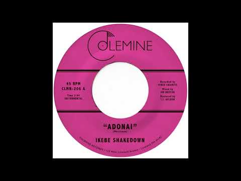 Ikebe Shakedown - Adonai [OFFICIAL AUDIO]