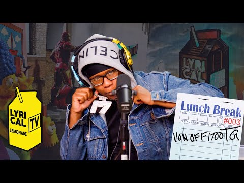 VonOff1700 - Lunch Break Freestyle (Lyrical Lemonade Exclusive)