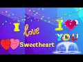 WHATSAPP STATUS Sweetheart I Love Sweetheart Love You Sweetheart Whatsapp Status