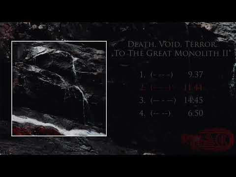 Death. Void. Terror. 'To The Great Monolith II' [FULL ALBUM 2020]