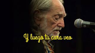 It always will be - Willie Nelson (Subtitulado español)