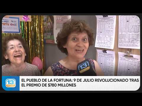El pueblo de la fortuna: 9 de Julio revolucionado tras el premio de $780 millones