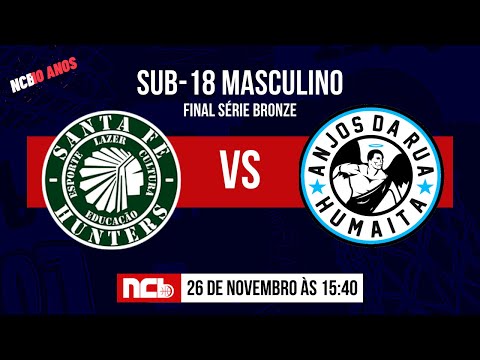 SANTA FÉ HUNTERS X ANJOS DA RUA - NCB SUB-18 MASCULINO 2022.2