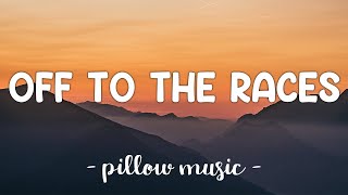 Off To The Races - Lana Del Rey (Lyrics) 🎵