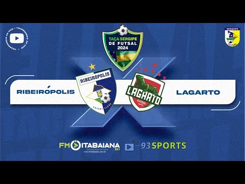 RIBEIRÓPOLIS X LAGARTO - TAÇA SERGIPE DE FUTSAL 2024