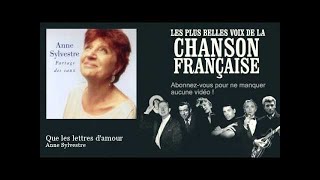 Anne Sylvestre - Que les lettres d'amour -  Chanson française