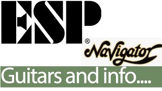 Video thumbnail for ESP Navigator Guitars : everything you wanted to know about them by The Guitar Show