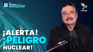 ¡Alerta! ¡Peligro nuclear!