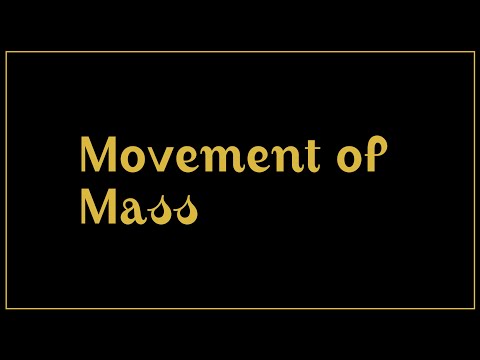 Movement of Mass