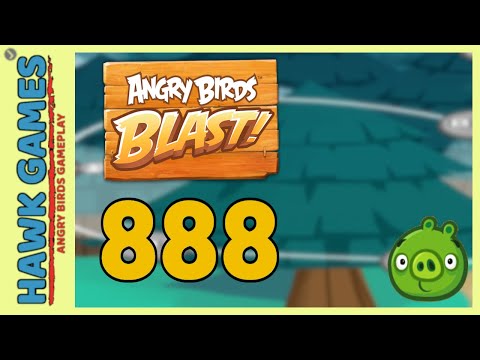 Angry Birds Blast Level 888 - 3 Stars Walkthrough, No Boosters
