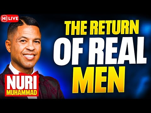 Nuri Muhammad on WEAK MEN in CHURCH, traits of a REAL MAN & Science of MATING