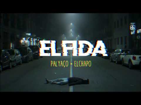 Palyaço feat. ElChapo - Elfida (2020)