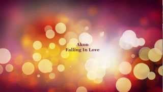 Akon - Falling In Love Lyrics