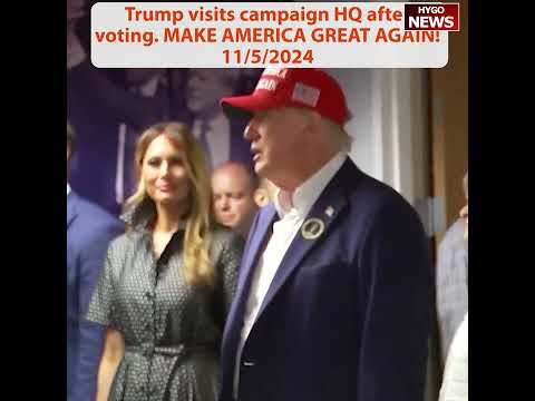 Trump visits campaign HQ & thank staff & asked them to make sure there was no 'cheating'