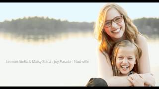 Lennon Stella &amp; Maisy Stella - Joy Parade - Nashville