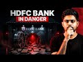 HDFC Bank In BIG TROUBLE