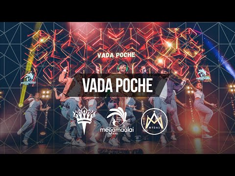 Mega Maalai XXII - Vada Poche (Official 4K)
