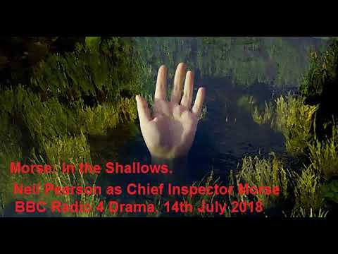 Listen To New Radio Drama: Morse: In the Shallows. BBC Radio 4. 14th July 2018.