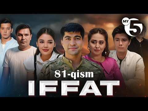 "Iffat" milliy seriali | 81-qism