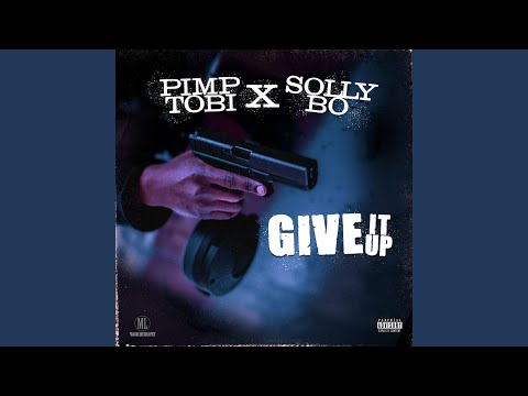 Give It Up (feat. PimpTobi)