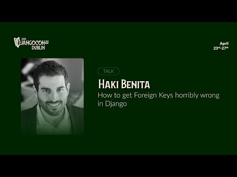 DjangoCon Europe 2025 | How to get Foreign Keys horribly wrong in Django thumbnail