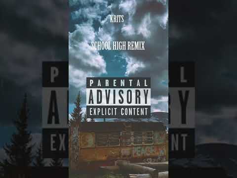 Krits - School High Remix