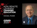 COVID 2025:  How an explosion in remote learning changes education - Randal Picker on COVID 19