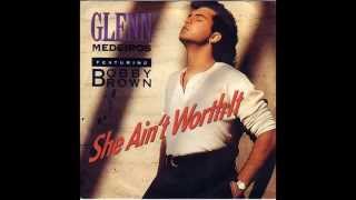 Glenn Medeiros - She Ain&#39;t Worth It (Featuring Bobby Brown) HQ