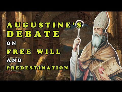 Augustine's Debate on Free Will and Predestination | Middle Ages Wiki