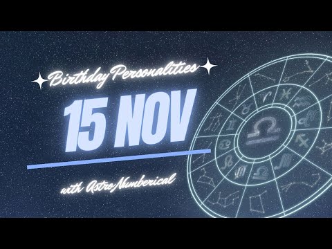 15 November Zodiac Horoscope: Birthday Personality & Traits Revealed