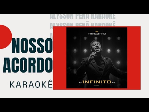 Karaokê - Thiaguinho - Nosso Acordo