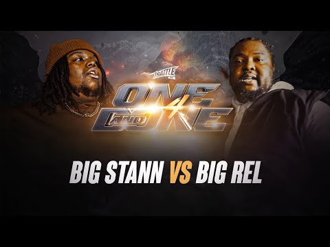 Big Stann vs Big Rel