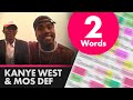 Kanye West Mos Def Freestyling Two Words Lyrics Rhymes Highlighted 491