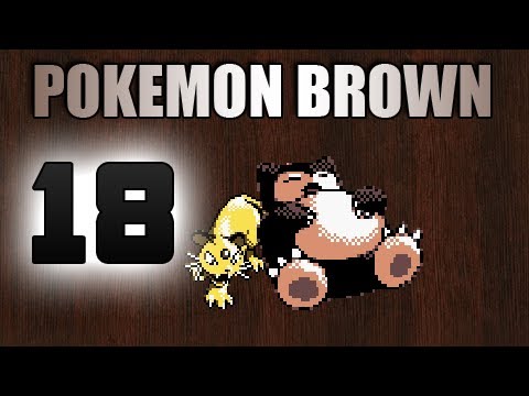 Pokémon Brown - Episode 18