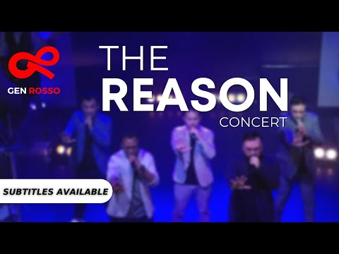 THE REASON - Gen Rosso Concert