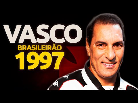 Edmundo, Evair e o SUPER VASCO DA GAMA do BRASILEIRÃO 1997!
