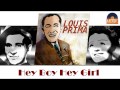 Louis Prima - Hey Boy Hey Girl (HD) Officiel ...
