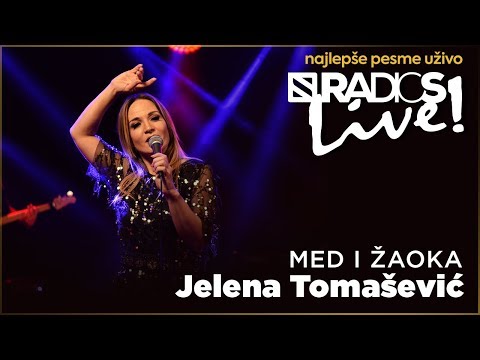Jelena Tomasevic - Med i zaoka RADIO S LIVE