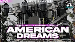 Download lagu DJ AMERICAN DREAMS | STYLE PARTY NYENI FULL BASS HOREG |COCOK BUAT SANTAI DAN KARNAVAL|BK 29 PROJECT mp3